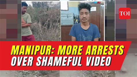 manipur news original video|Manipur violence: Four arrested in viral video case, house of main ...